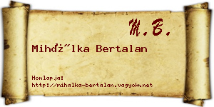Mihálka Bertalan névjegykártya